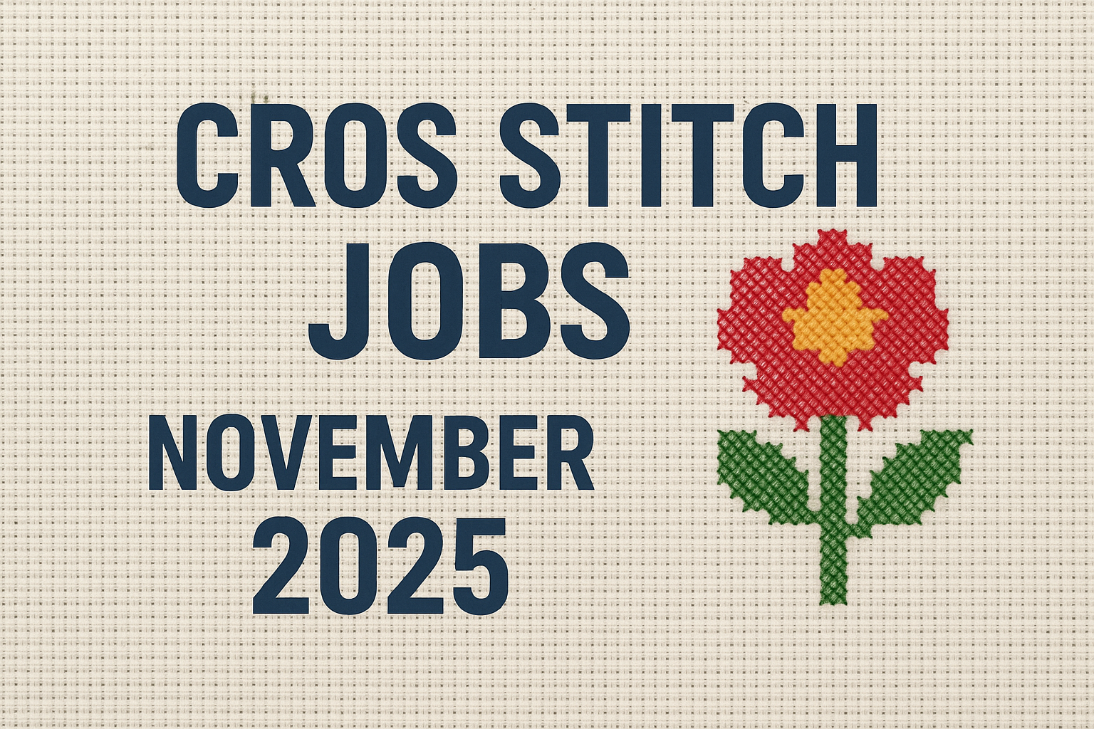 Cross Stitch Jobs 2025
