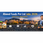 Ahmed Foods Pvt Ltd Jobs 2026